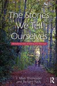 The Stories We Tell Ourselves