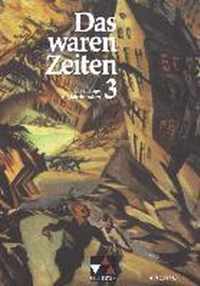 Das waren Zeiten 3 C. Das ' lange' 19. Jahrhundert