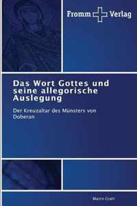 Das Wort Gottes und seine allegorische Auslegung