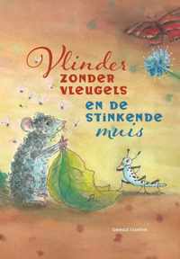 Vlinder zonder vleugels en de stinkende muis