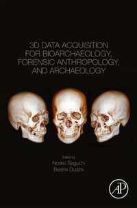 3D Data Acquisition for Bioarchaeology, Forensic Anthropology, and Archaeology