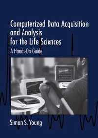 Computerized Data Acquisition and Analysis for the Life Sciences