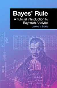 Bayes' Rule: A Tutorial Introduction to Bayesian Analysis