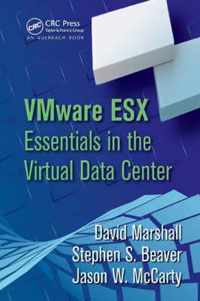 VMware ESX Essentials in the Virtual Data Center