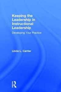 Keeping the Leadership in Instructional Leadership