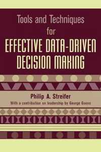 Tools and Techniques for Effective Data-Driven Decision Making