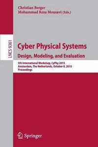 Cyber Physical Systems Design Modeling and Evaluation