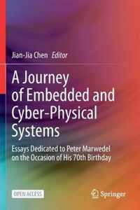 A Journey of Embedded and Cyber Physical Systems
