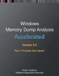 Accelerated Windows Memory Dump Analysis, Fifth Edition, Part 1, Revised, Process User Space