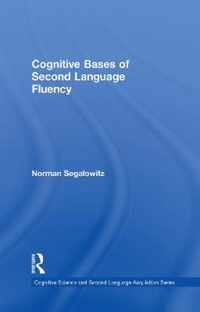 Cognitive Bases of Second Language Fluency