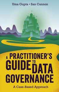 Practitioners Guide To Data Governance