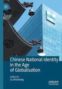 Chinese National Identity in the Age of Globalisation