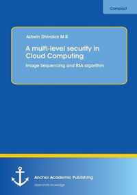 A Multi-Level Security in Cloud Computing