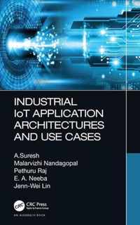 Industrial IoT Application Architectures and Use Cases