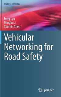 Vehicular Networking for Road Safety