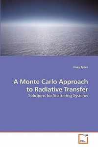 A Monte Carlo Approach to Radiative Transfer