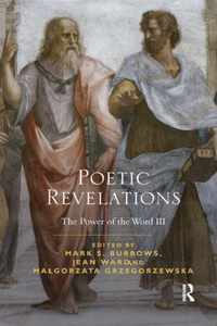 Poetic Revelations: Word Made Flesh Made Word