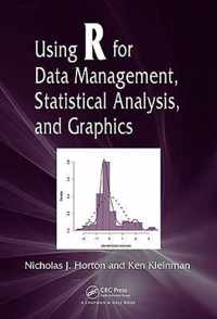 Using R for Data Management, Statistical Analysis, and Graphics