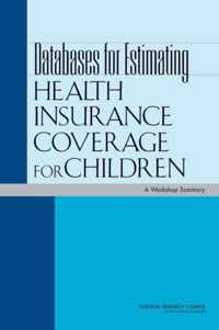 Databases for Estimating Health Insurance Coverage for Children