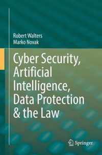 Cyber Security Artificial Intelligence Data Protection the Law