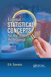 Essential Statistical Concepts for the Quality Professional