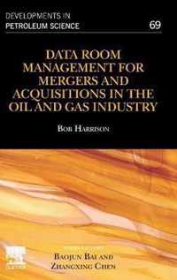 Data Room Management for Mergers and Acquisitions in the Oil and Gas Industry