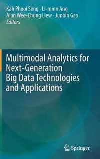 Multimodal Analytics for Next-Generation Big Data Technologies and Applications