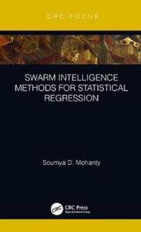 Swarm Intelligence Methods for Statistical Regression