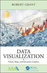 Data Visualization: Charts, Maps, and Interactive Graphics