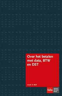 Over betalen met data, btw en DST - Redmar Wolf - Paperback (9789012404112)