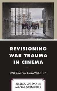 Revisioning War Trauma in Cinema