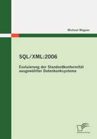 Sql/XML: 2006 - Evaluierung der Standardkonformität ausgewählter Datenbanksysteme