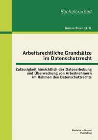 Arbeitsrechtliche Grundsatze im Datenschutzrecht