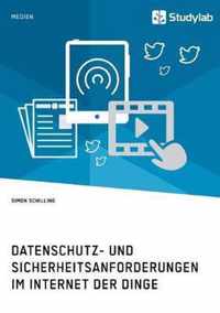 Datenschutz- und Sicherheitsanforderungen im Internet der Dinge