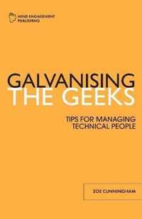 Galvanising the Geeks