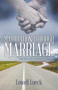 Maturation through Marriage