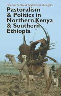 Pastoralism & Politics in Northern Kenya & Southern Ethiopia