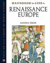 Handbook to Life in Renaissance Europe