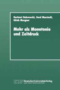 Mehr Als Monotonie und Zeitdruck