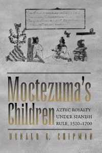 Moctezuma's Children