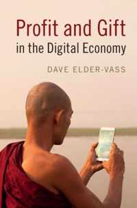 Profit and Gift in the Digital Economy