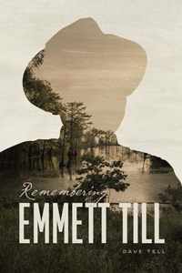 Remembering Emmett Till