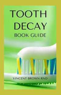 Tooth Decay Book Guide