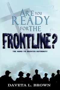 Are You Ready for the Frontline?