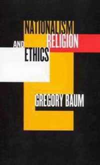 Nationalism, Religion, and Ethics