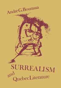 Surrealism and Quebec Literature