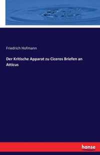 Der Kritische Apparat zu Ciceros Briefen an Atticus