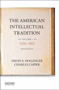 The American Intellectual Tradition: Volume I