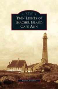 Twin Lights of Thacher Island, Cape Ann