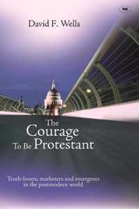 The Courage to be Protestant